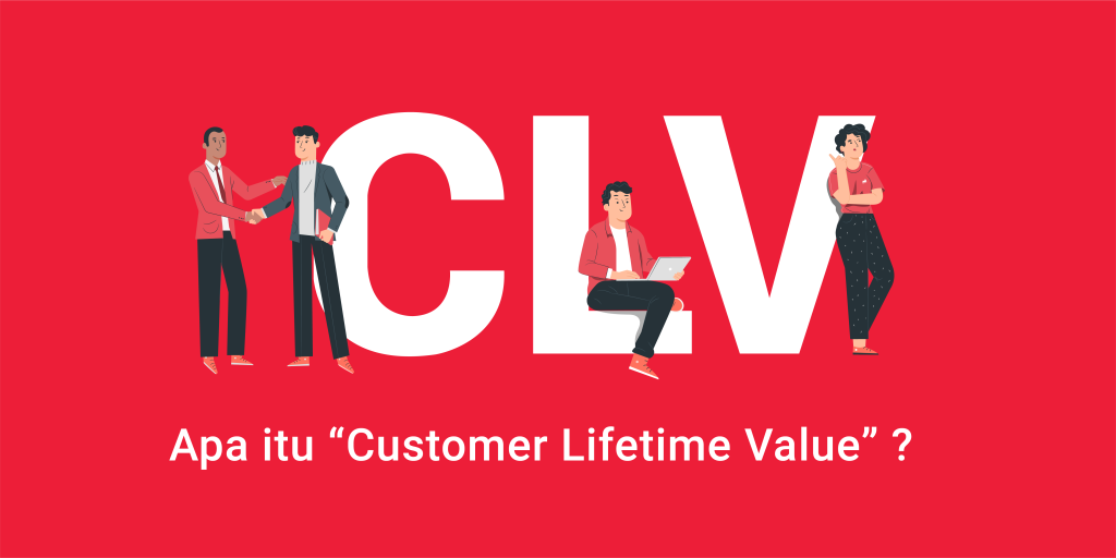 Apa itu customer lifetime value