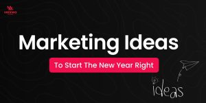Marketing Ideas to Start the New Year Right!